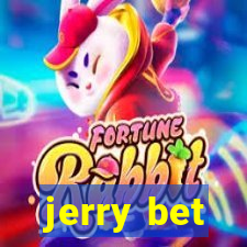 jerry bet